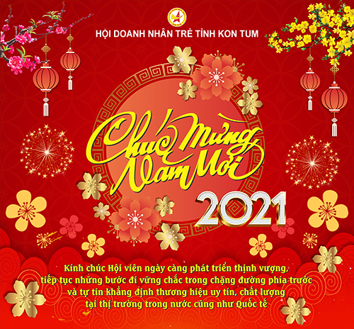 Chủ tịch Hội doanh nhân trẻ tỉnh Kon Tum gửi lời chúc mừng Năm mới 2021 đến toàn thể Hội viên